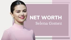 Selena Gomez's Net Worth: A Comprehensive Look at Her Financial Success